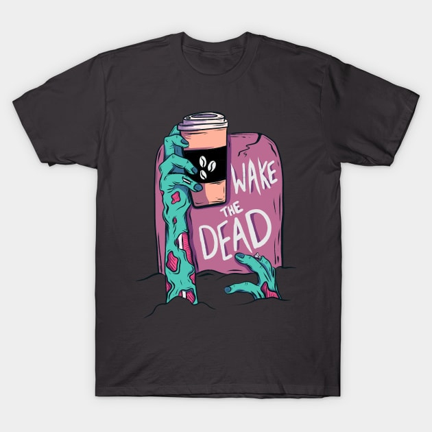 Wake the dead zombie T-Shirt by Jess Adams